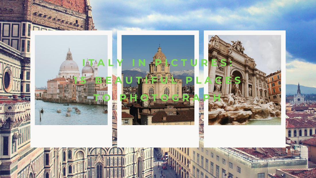Italy in Pictures: 15 Beautiful Places to Photograph