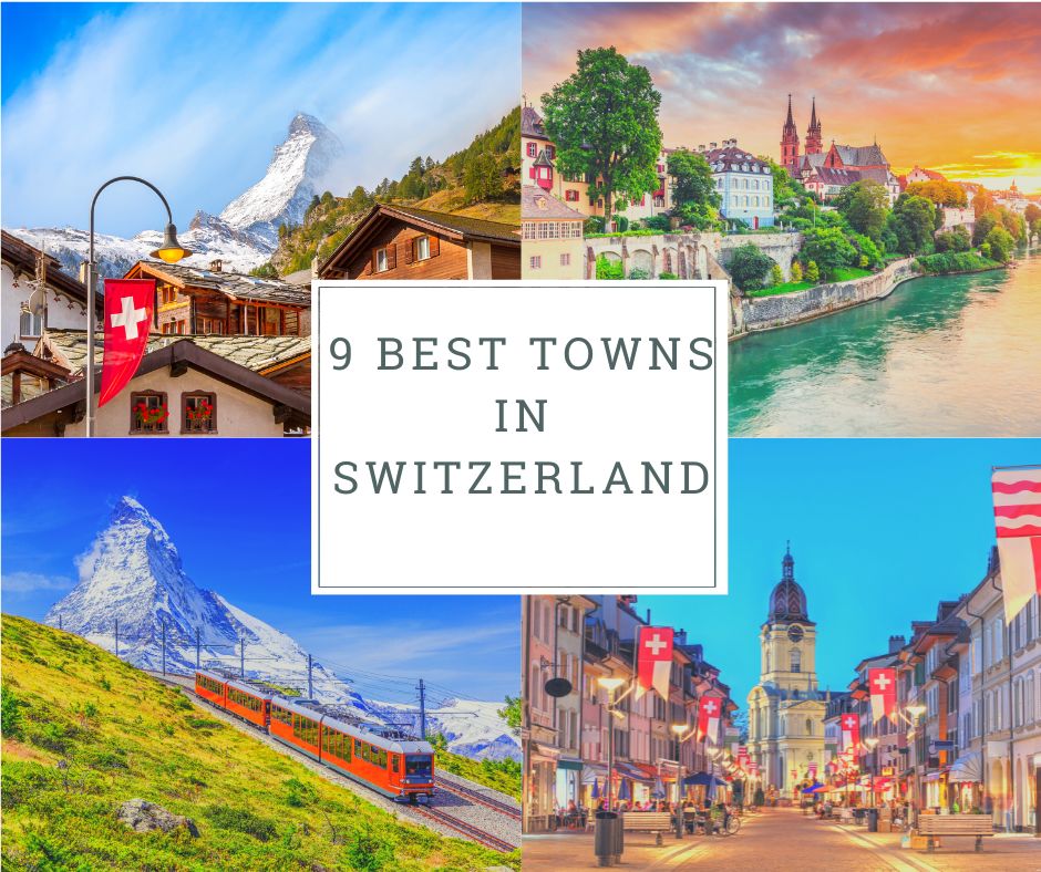 9 Most Beautiful Towns in Switzerland