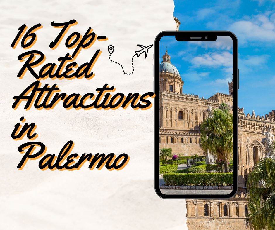 16 Top Tourist Attractions in Palermo