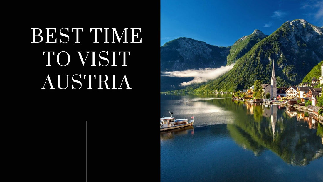 Visit Austria - The Best Season you should go there